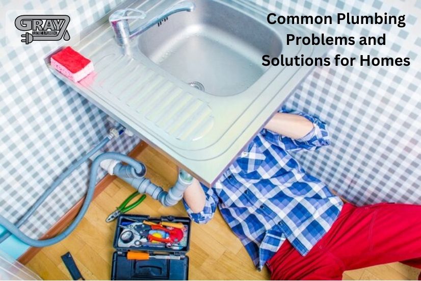 Common Plumbing Problems and Solutions for Homes