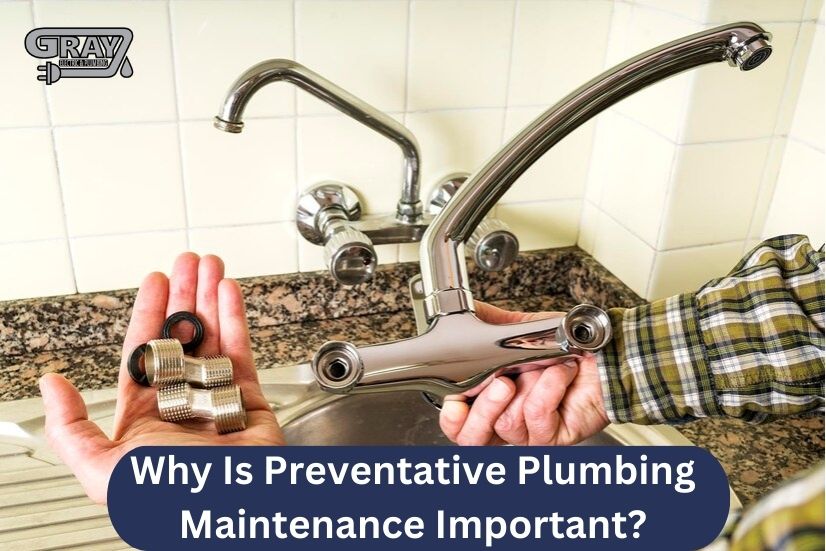 Why Is Preventative Plumbing Maintenance Important